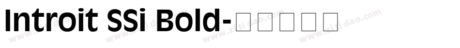 Introit SSi Bold字体转换